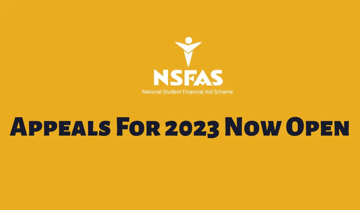 Nsfas Appeals:Nsfas Appeals For 2023 Now Open