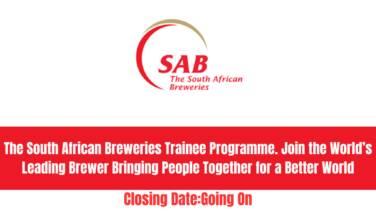 South African Breweries (SAB) DynamX Trainee Programme 2024